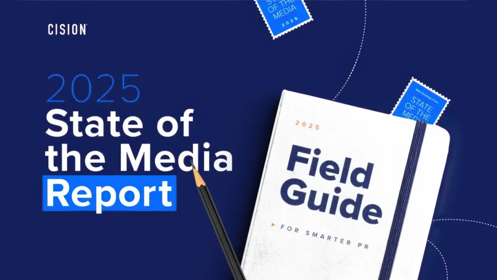 CISION: State of the Media Report 2025
